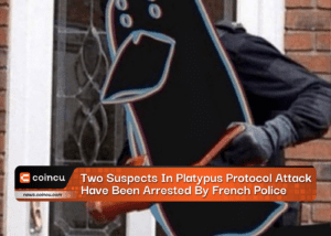 Two Suspects In Platypus Protocol Attack Have Been Arrested By French Police