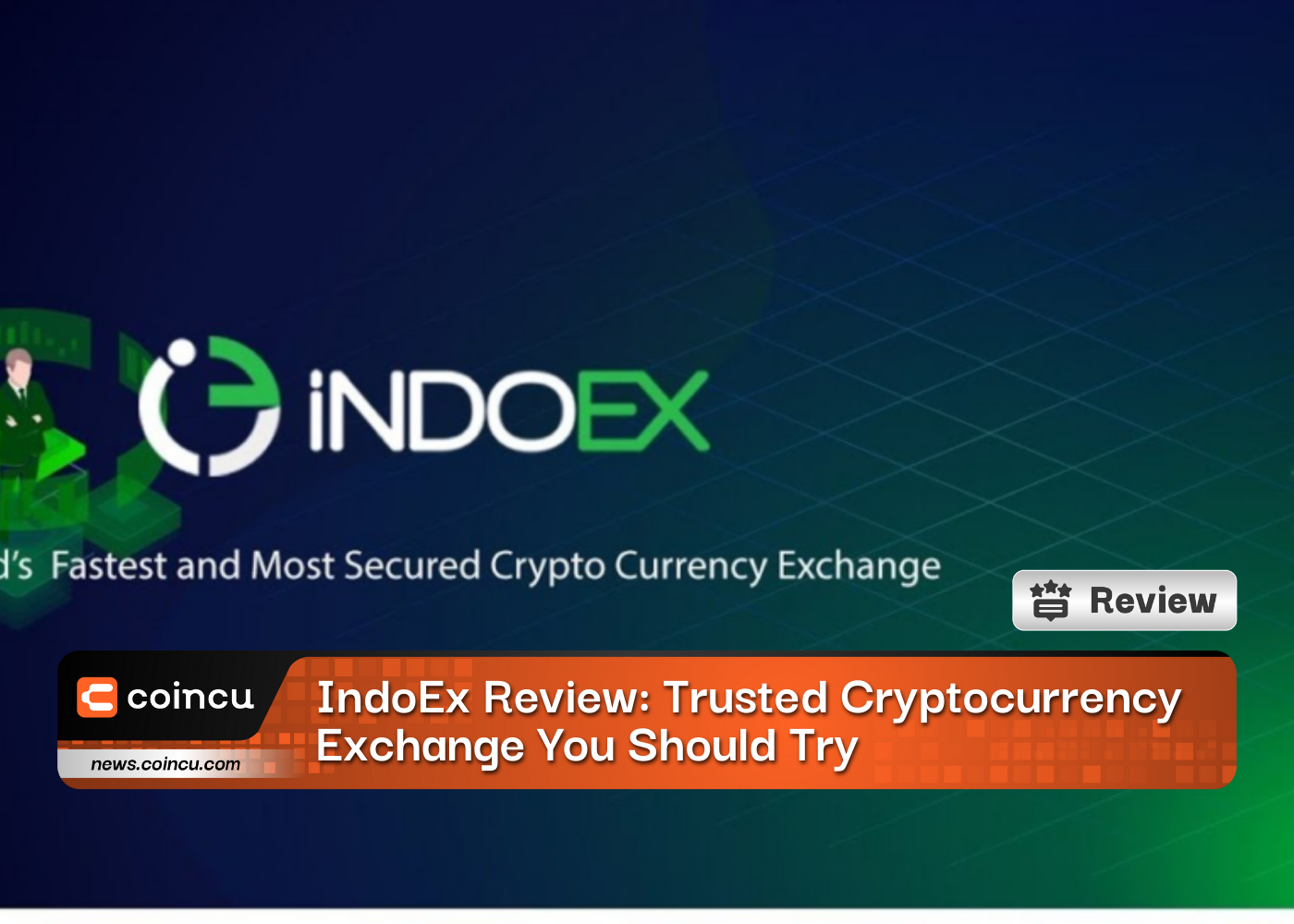 IndoEx Review: Trusted Cryptocurrency Exchange You Should Try