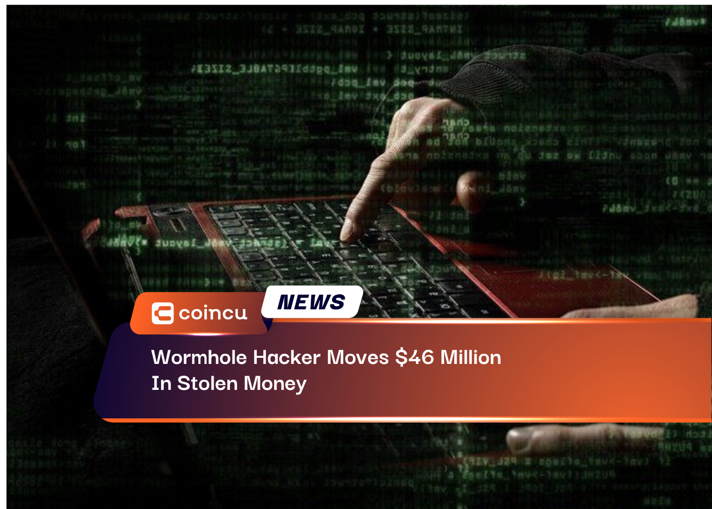 Wormhole Hacker Moves 46 Million
