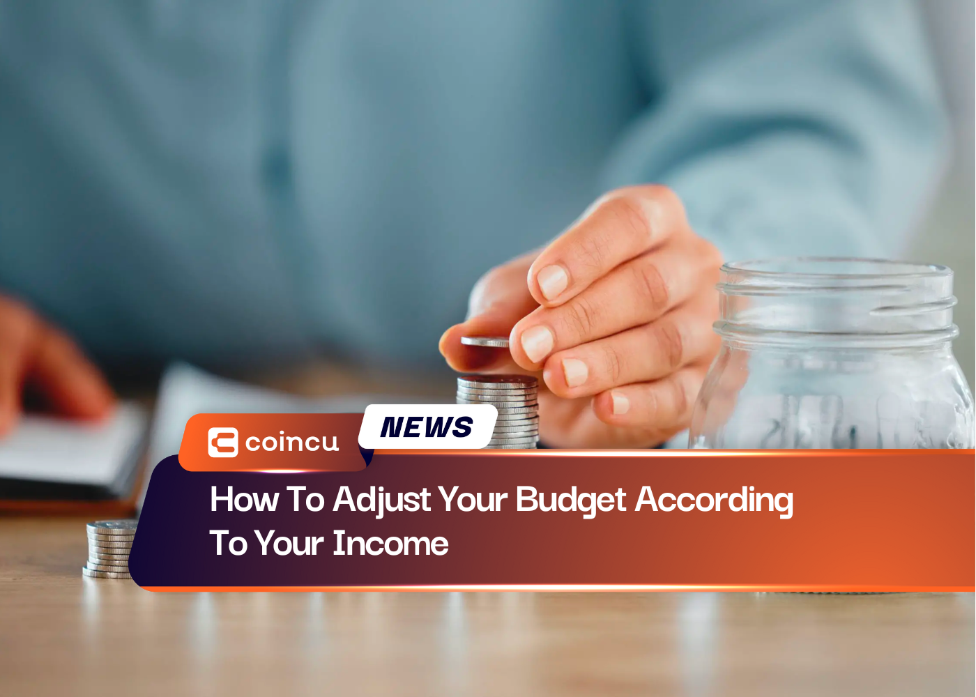 How To Adjust Your Budget According To Your Income
