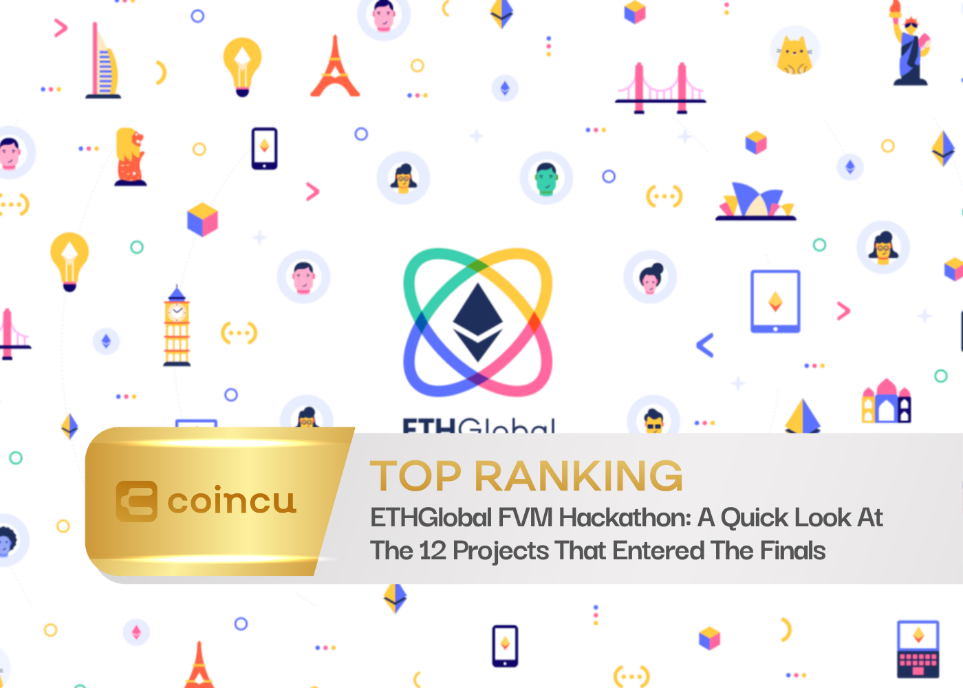 ETHGlobal FVM Hackathon: A Quick Look At The 12 Projects That Entered The Finals