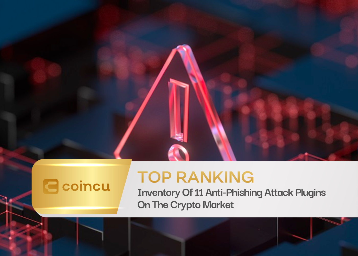 Inventory Of 11 Anti-Phishing Attack Plugins On The Crypto Market