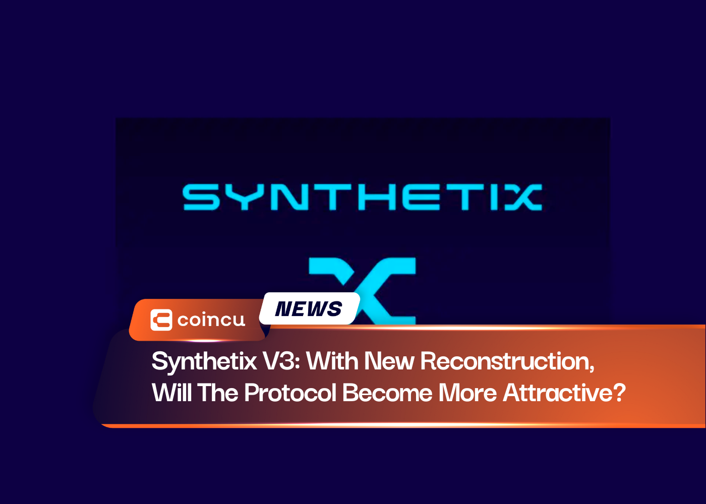 Synthetix V3: Wird das Protokoll mit der neuen Rekonstruktion attraktiver?
