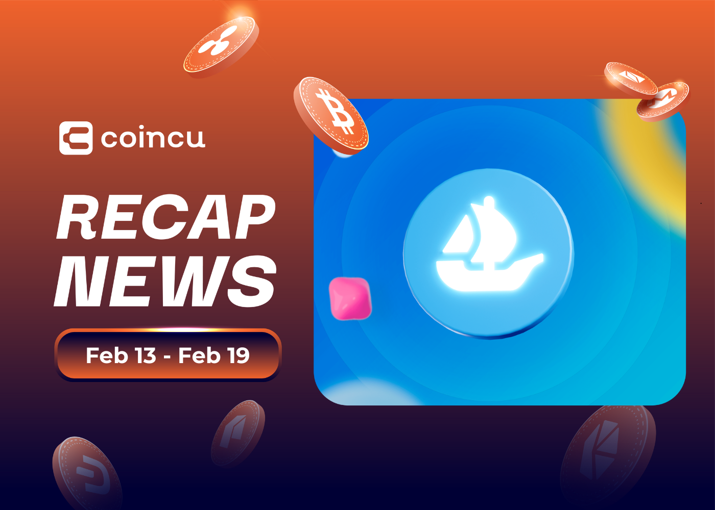 Weekly Top Crypto News (Feb 13 - Feb 19)