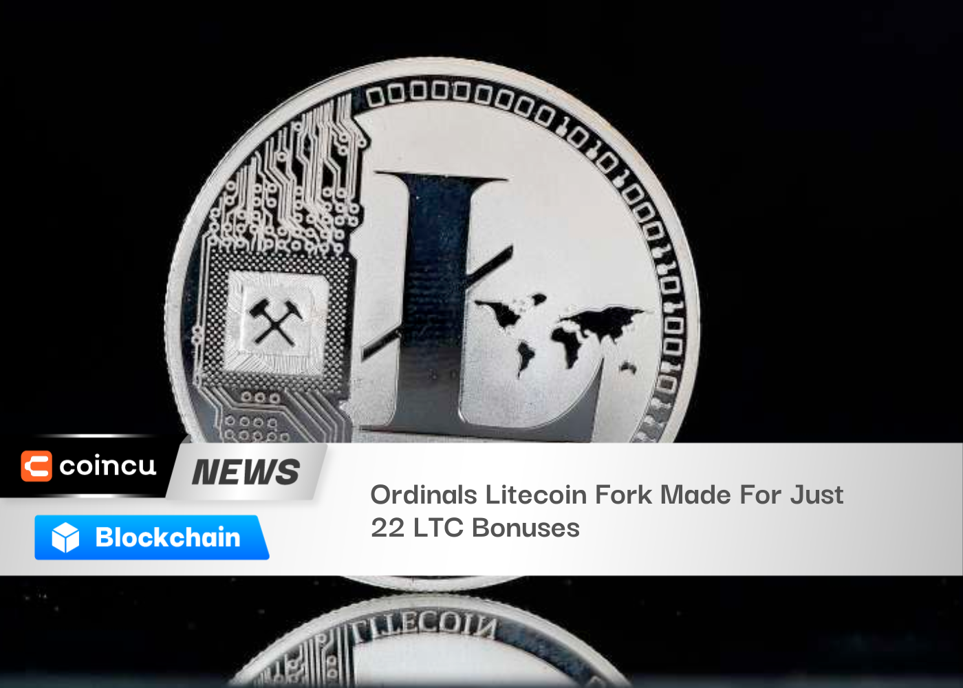 Ordinals Litecoin Fork Made For Just 22 LTC Bonuses