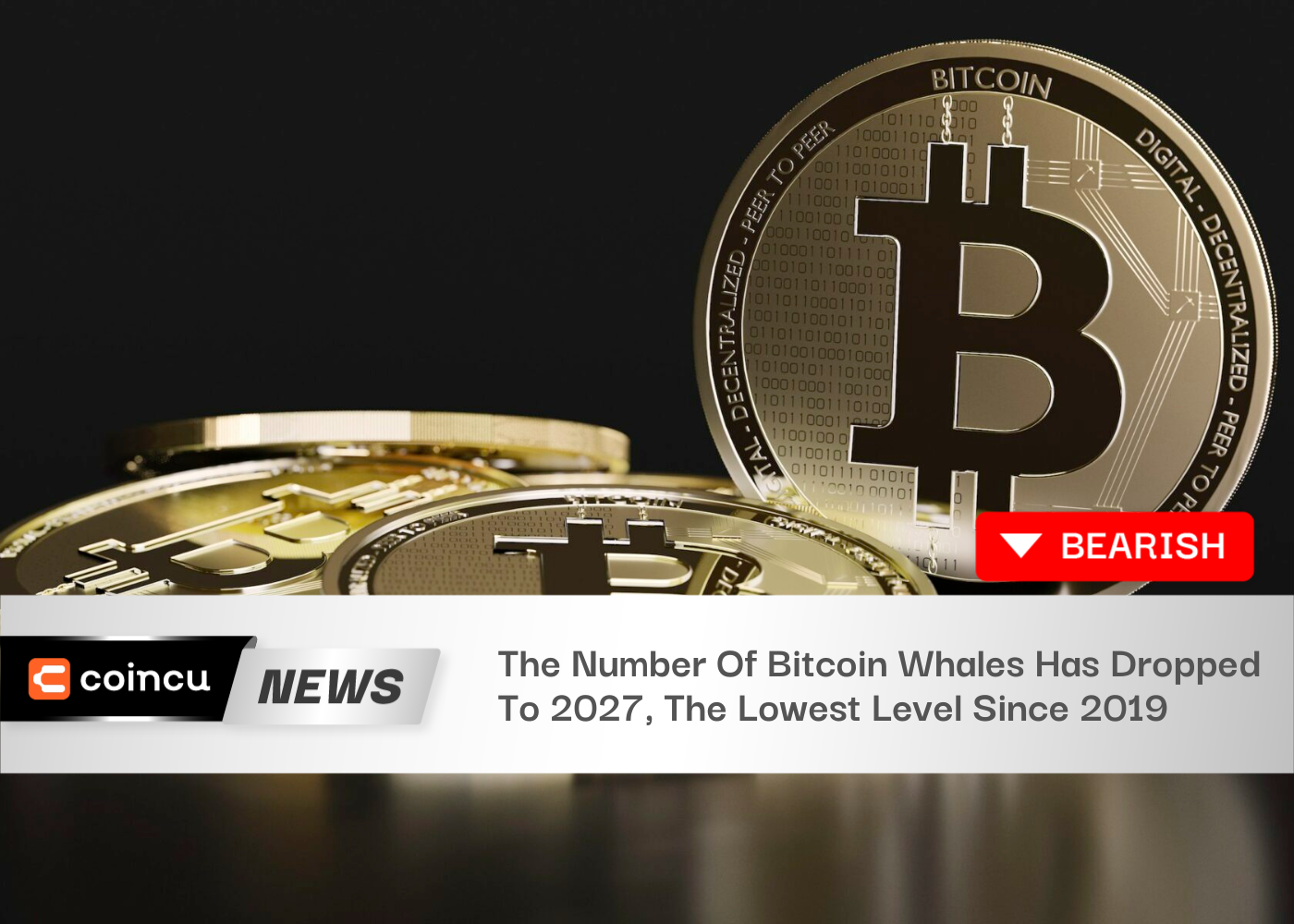 The Number Of Bitcoin Whales Has Dropped To 2027, The Lowest Level Since 2019