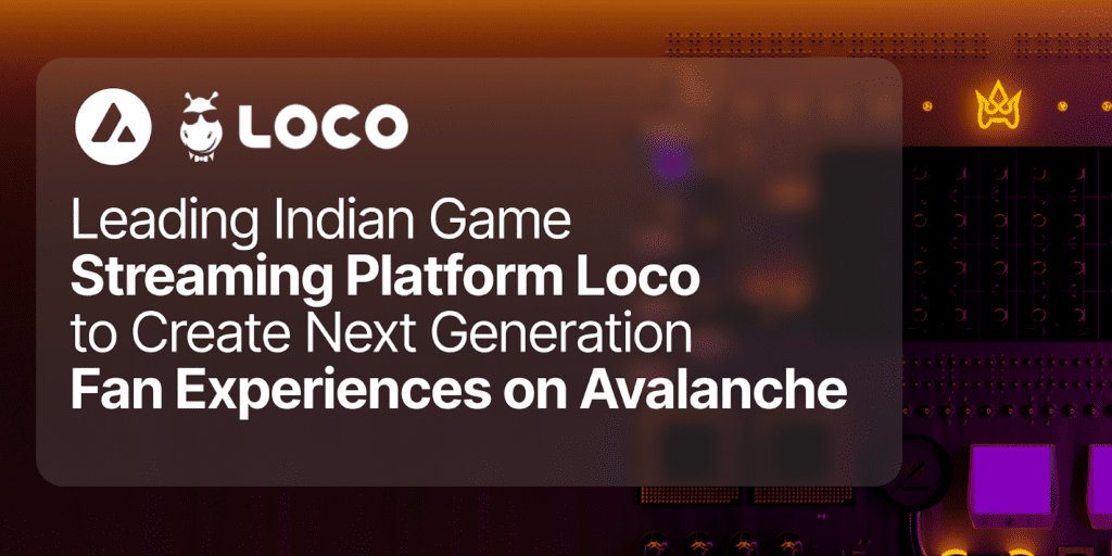 Indian Game Streaming Platform Loco To Build Web3 Products On Avalanche 1 Indian Game Streaming Platform Loco To Build Web3 Products On Avalanche