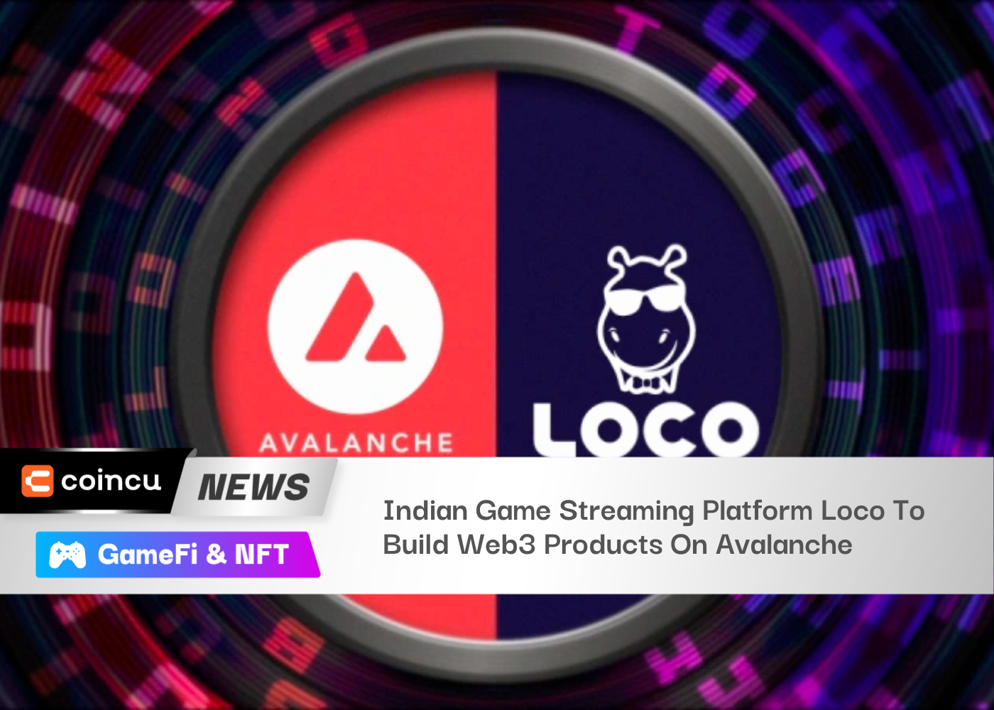 Indian Game Streaming Platform Loco To Build Web3 Products On Avalanche