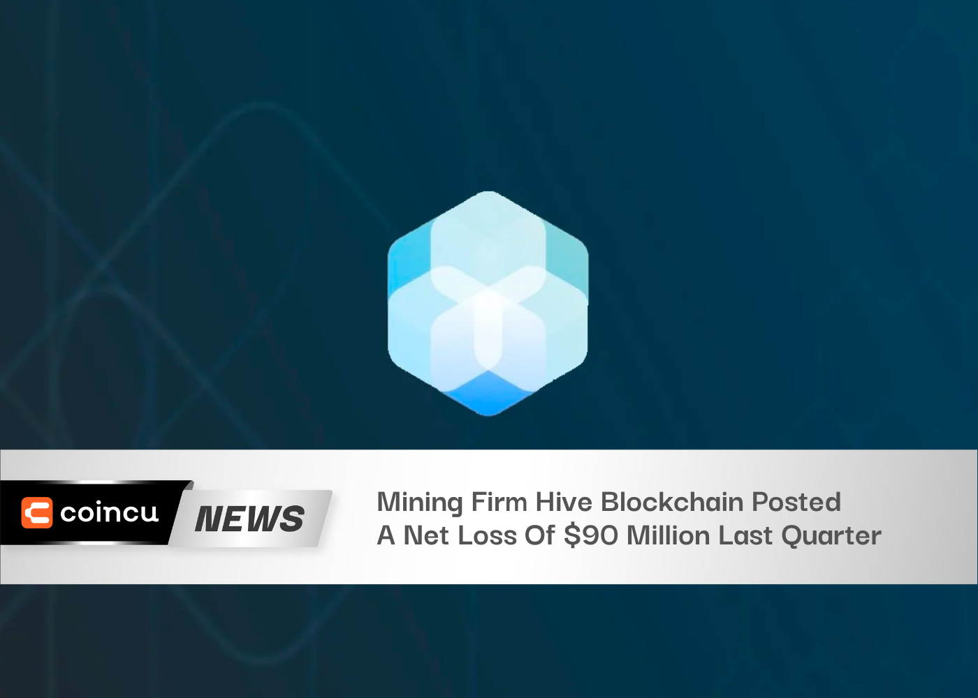 Mining Firm Hive Blockchain Posted A Net Loss Of $90 Million Last Quarter