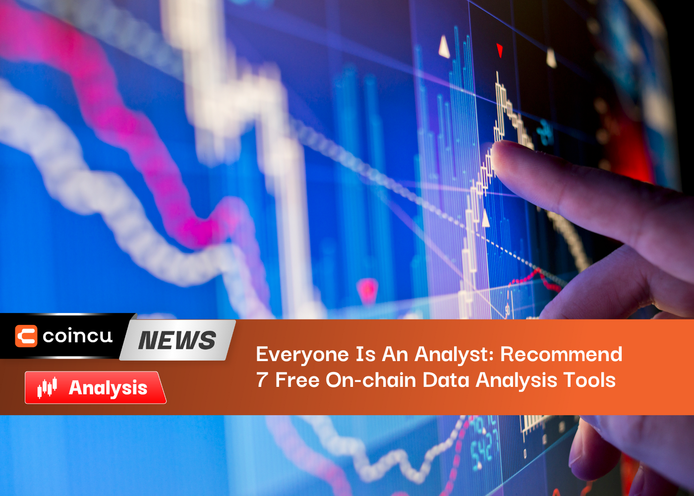 Everyone Is An Analyst: Recommend 7 Free On-chain Data Analysis Tools
