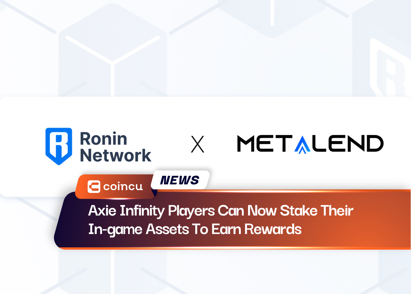 Axie Infinity 玩家现在可以抵押他们的游戏内资产来赚取奖励