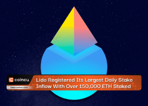 Lido Registered Its Largest Daily Stake Inflow With Over 150,000 ETH Staked