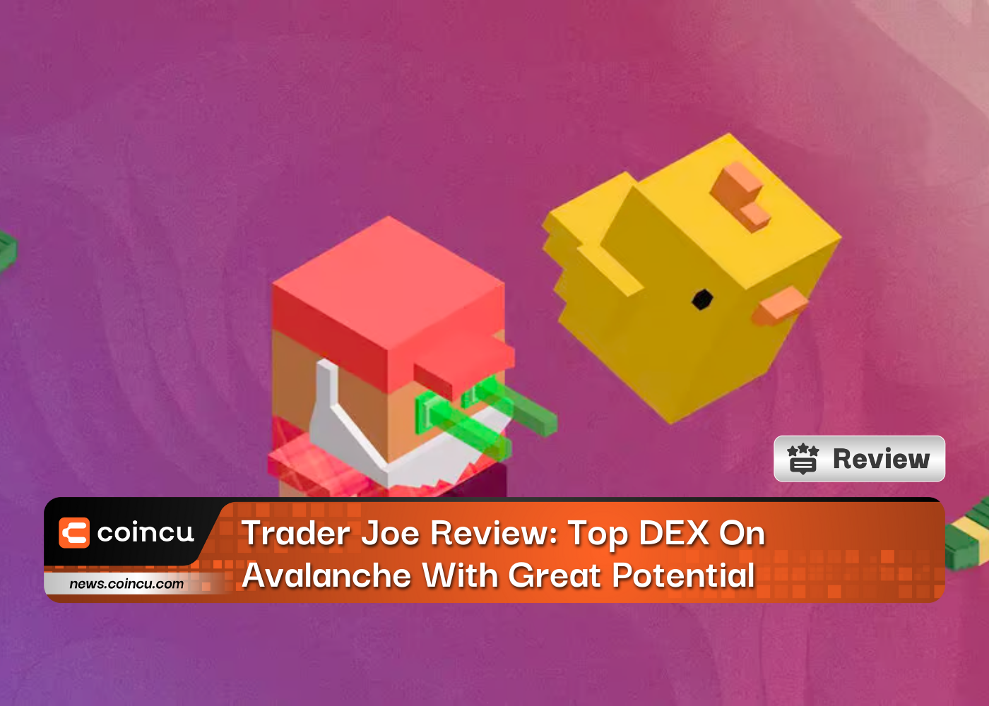 Trader Joe Review: Top DEX On Avalanche With Great Potential