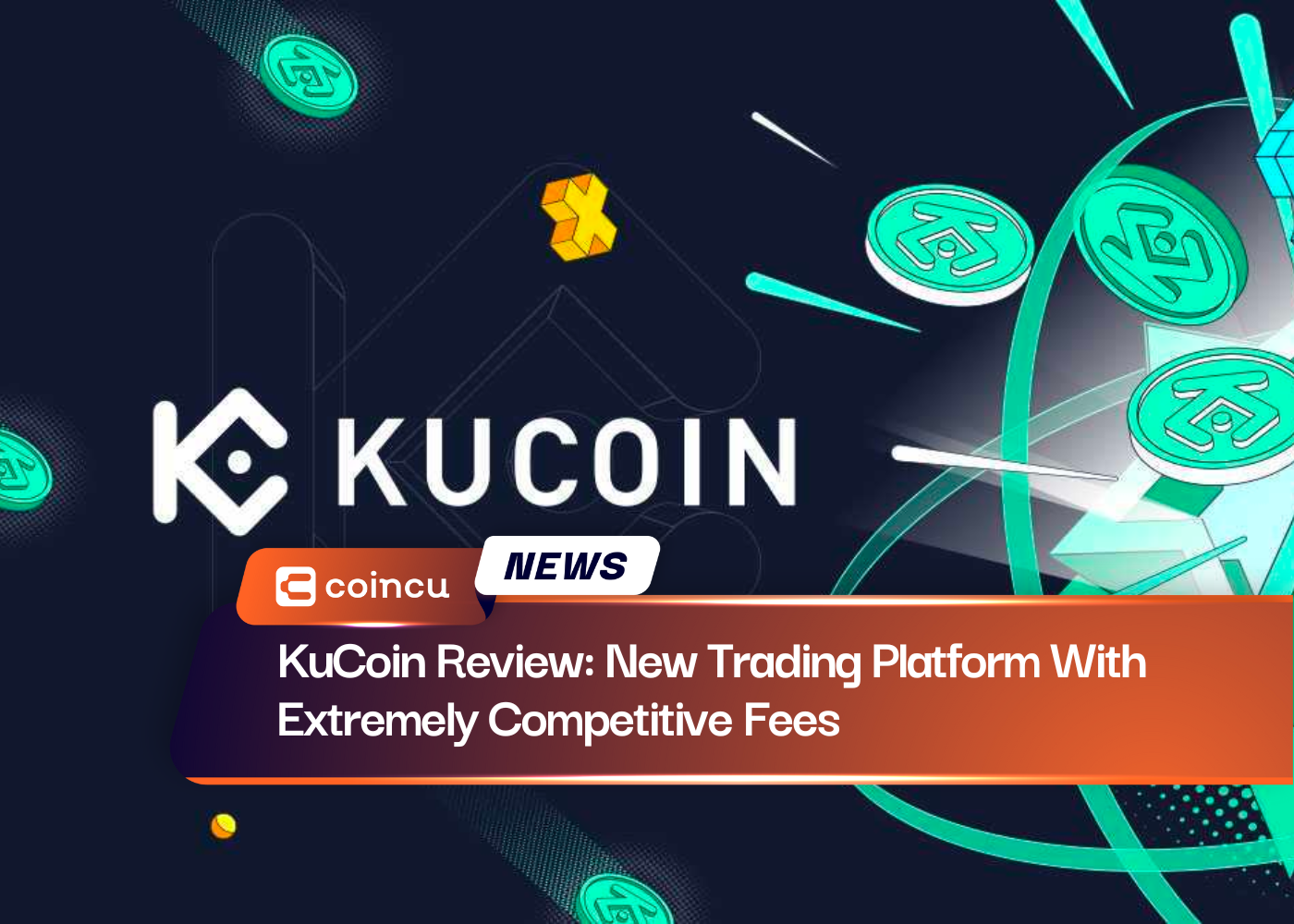 KuCoin Review: New Trading Platform With Extremely Competitive Fees