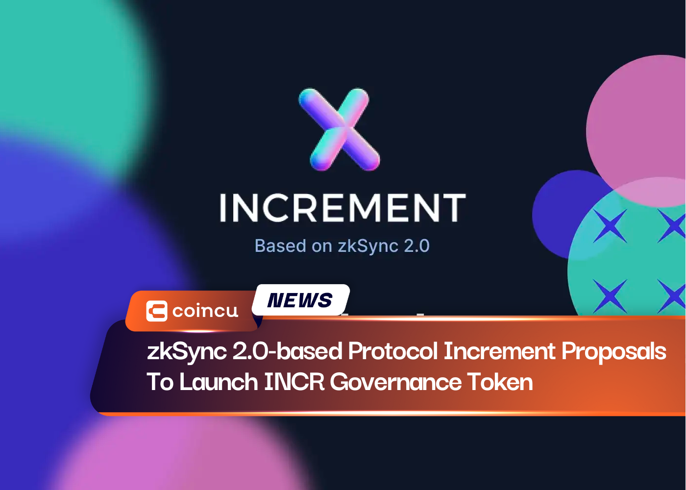 zkSync 2.0-based Protocol. Increment Proposals To Launch INCR Governance Token