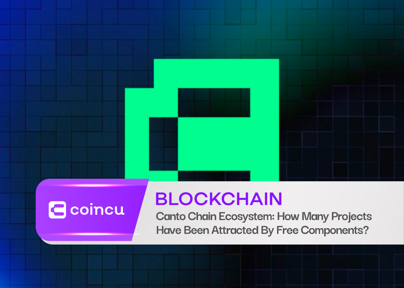 Canto Chain Ecosystem: How Many Projects Have Been Attracted By Free Components?