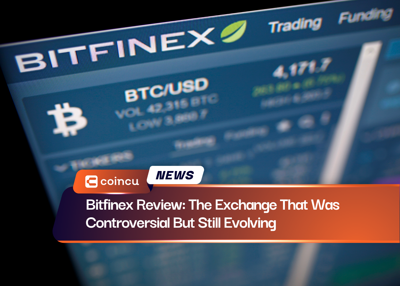Bitfinex Review: The. Exchange That Was Controversial But Still Evolving