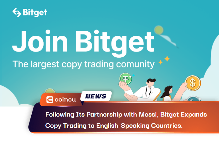 Following Its Partnership with Messi, Bitget Expands Copy Trading to English-Speaking Countries.