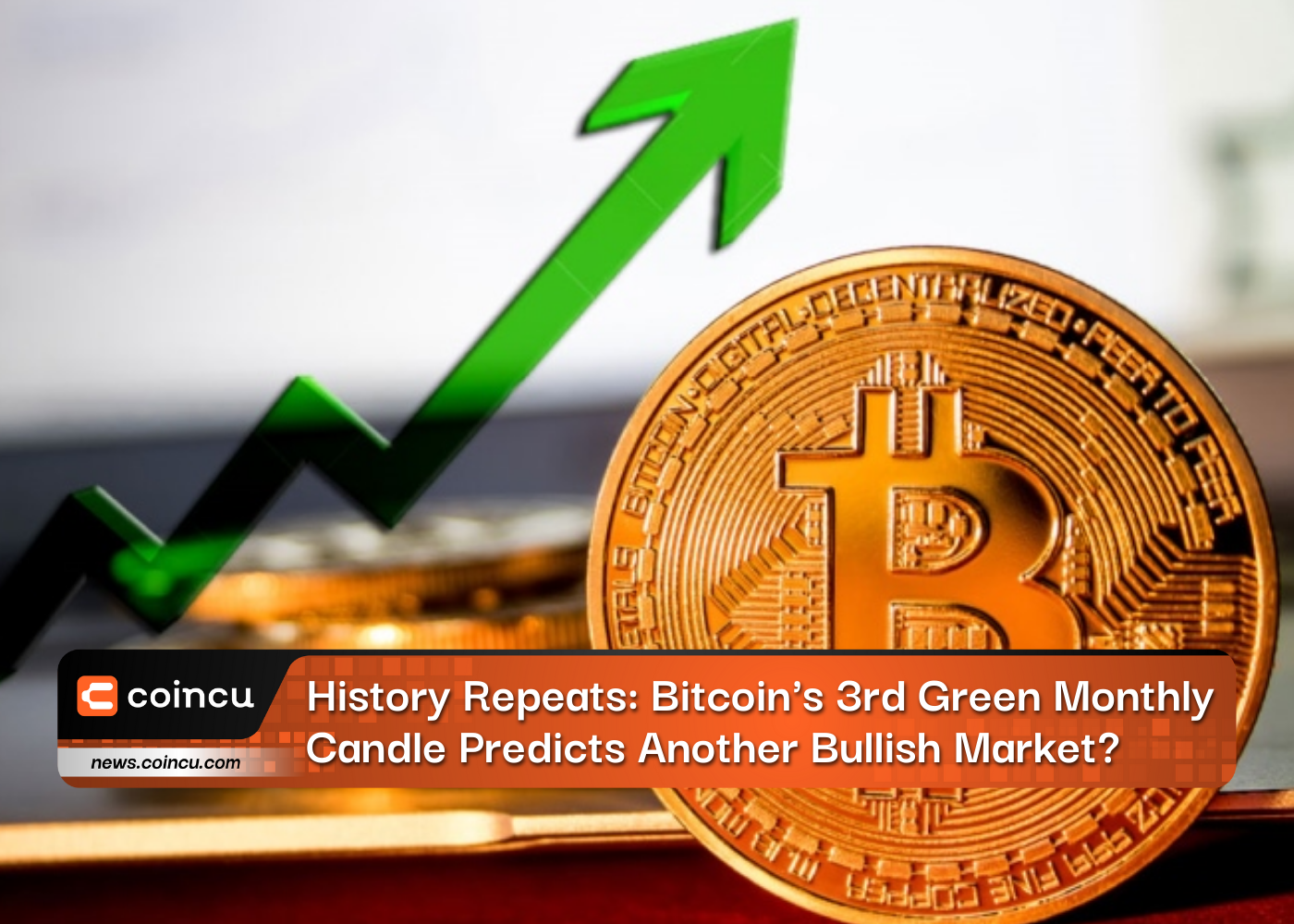 History Repeats: Bitcoin's 3rd Green Monthly Candle Predicts Another Bullish Market?