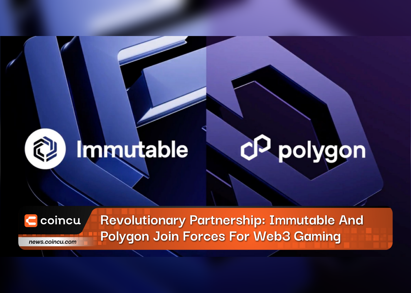 Revolutionary Partnership: Immutable And Polygon Join Forces For Web3 Gaming