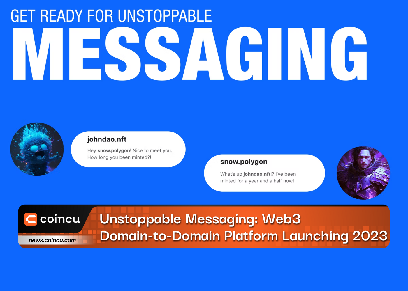 Unstoppable Messaging: Web3 Domain-to-Domain Platform Launching 2023