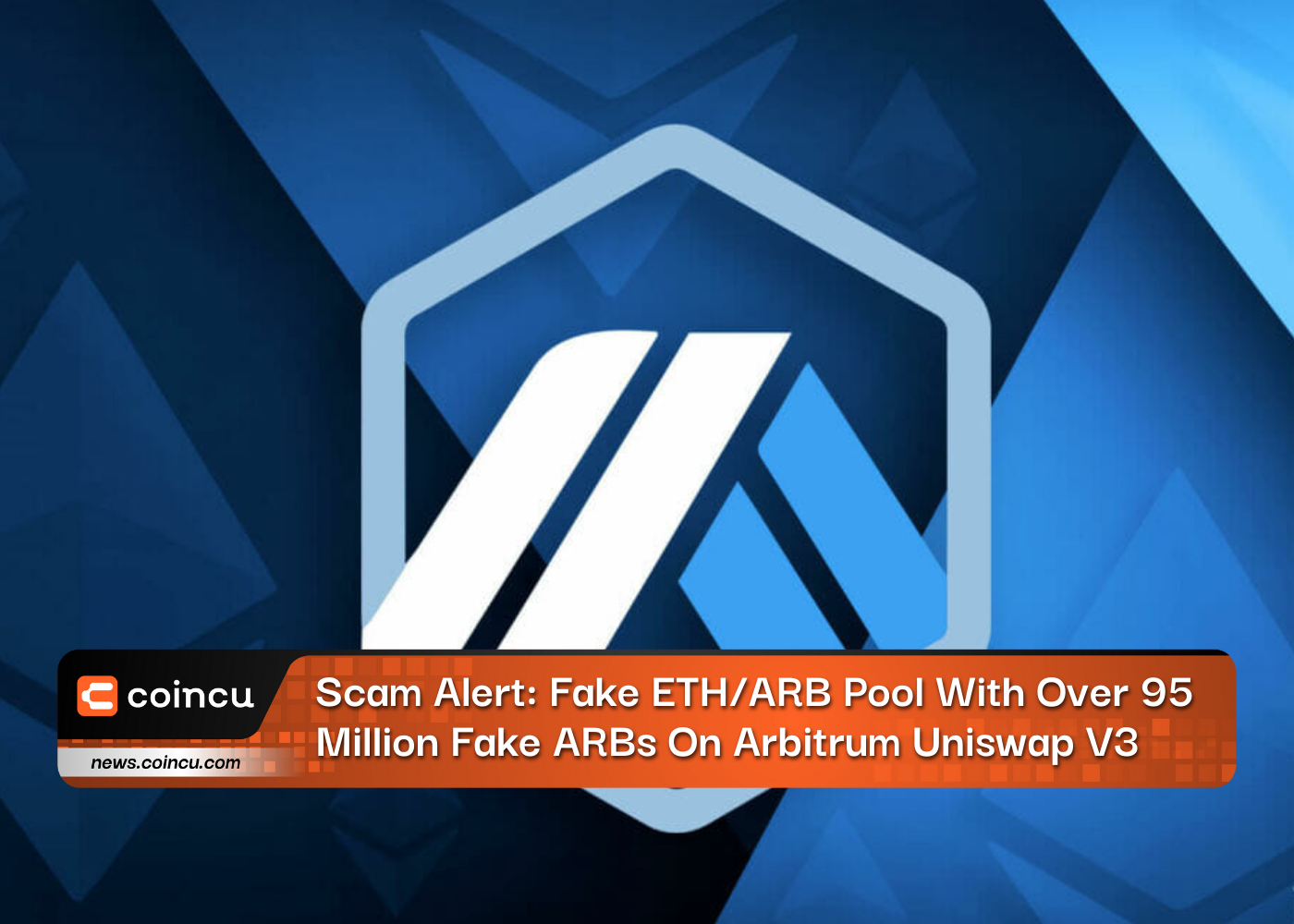Scam Alert: Fake ETH/ARB Pool With Over 95 Million Fake ARBs On Arbitrum Uniswap V3