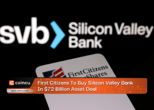 First Citizens To Buy Silicon Valley Bank In $72 Billion Asset Deal