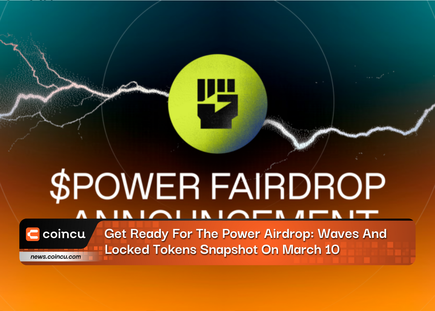 Get Ready For The Power Airdrop: Waves And Locked Tokens Snapshot On March 10