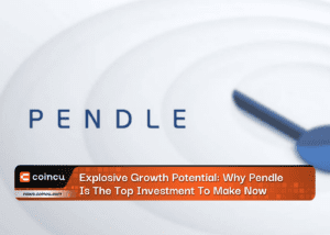 Explosive Growth Potential: Why Pendle Is The Top Investment To Make Now