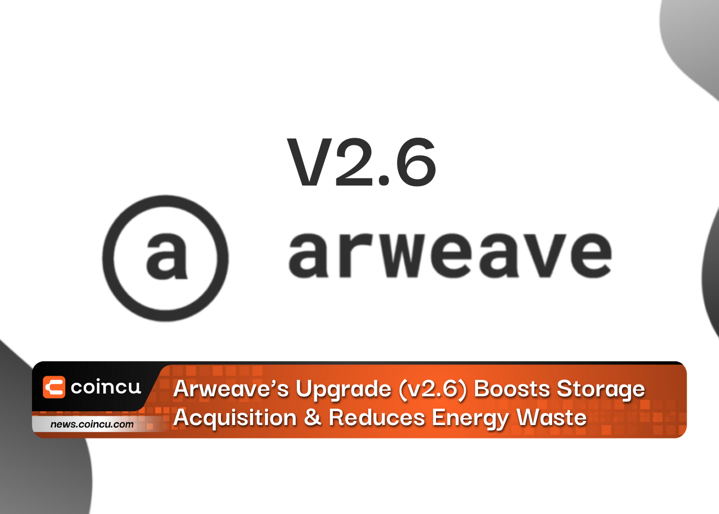 Arweave’s Upgrade (v2.6) Boosts Storage Acquisition & Reduces Energy Waste