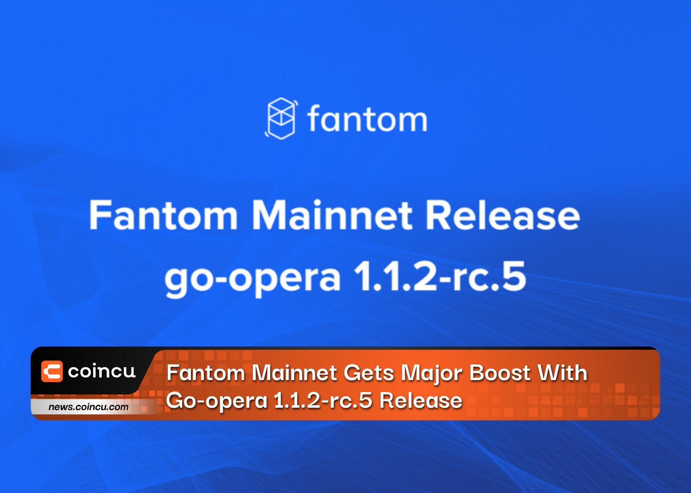 Fantom 메인넷은 Go-opera 1.1.2-rc.5 릴리스로 큰 발전을 이루었습니다.