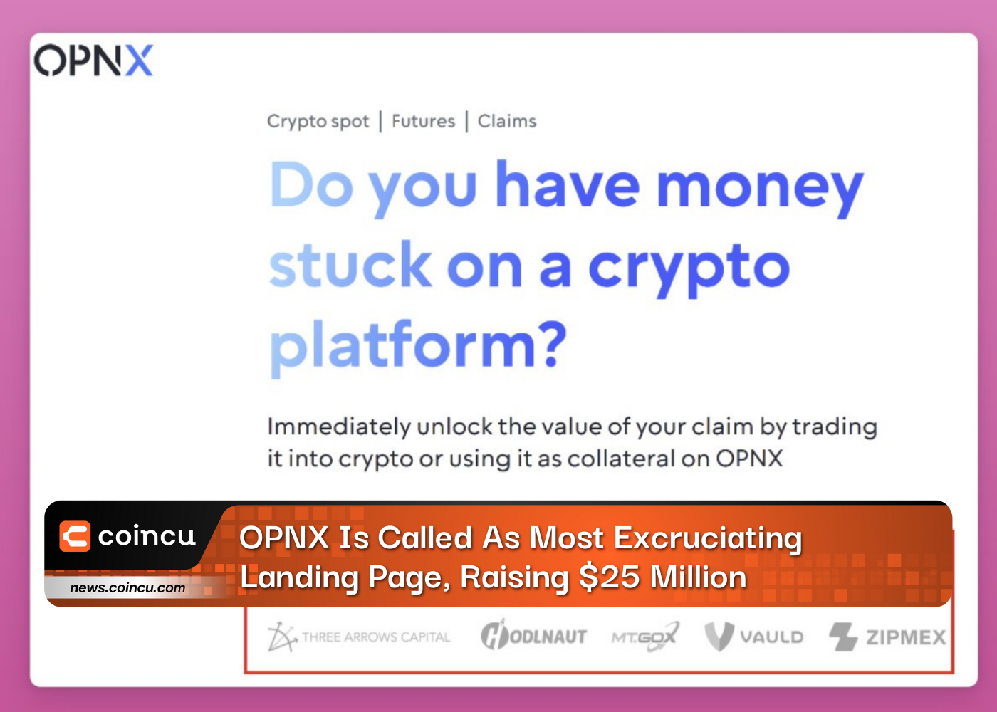 OPNX Is Called As Most Excruciating Landing Page, Raising $25 Million