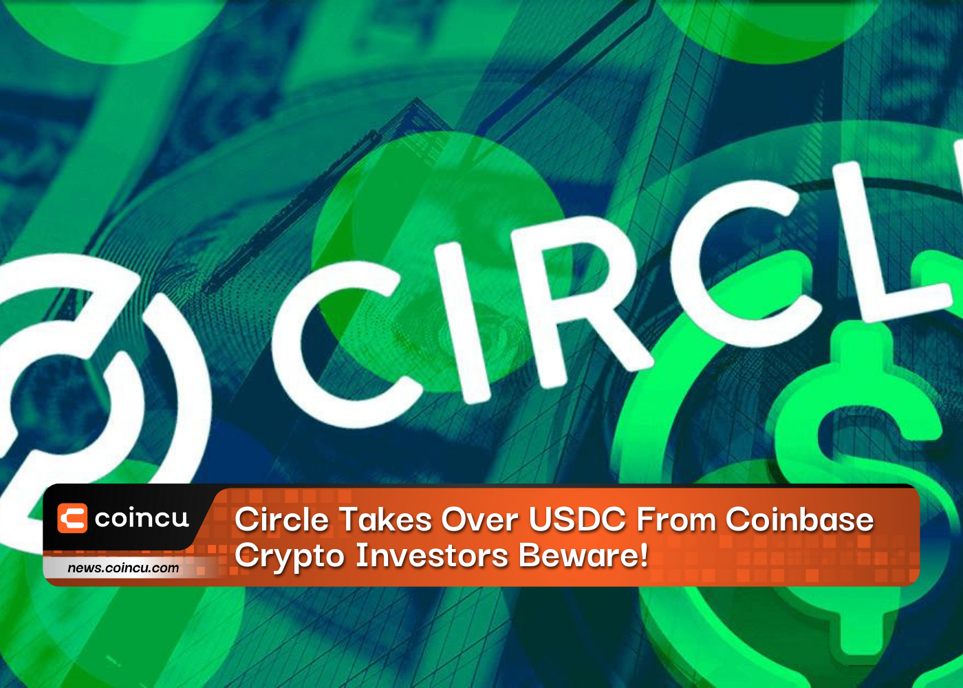 Circle Takes Over USDC From Coinbase