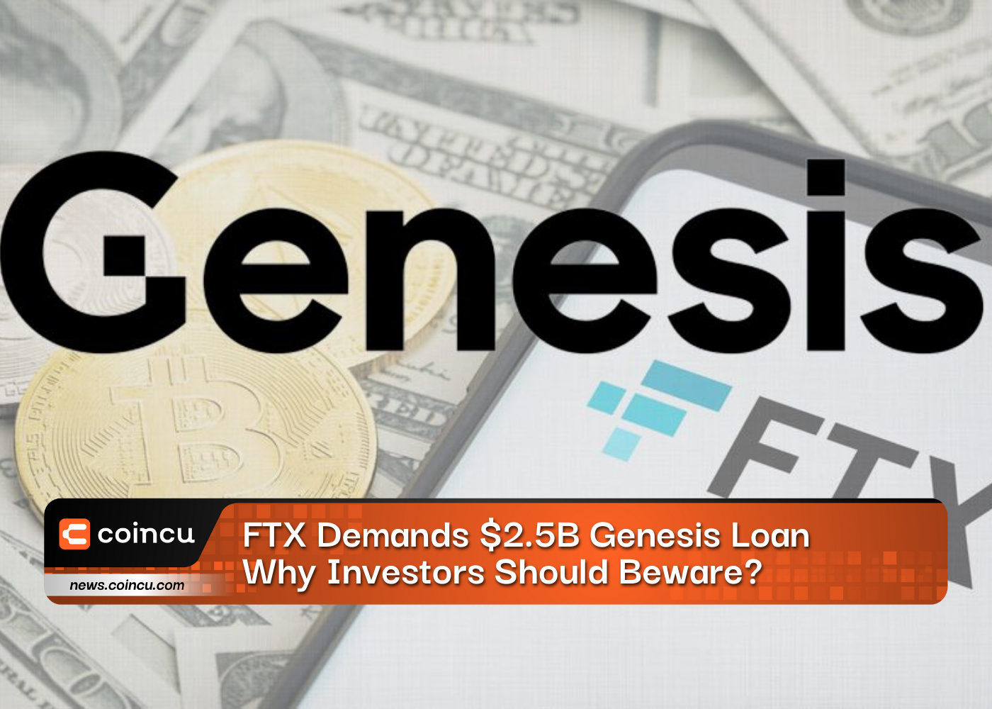 FTX Demands 2.5B Genesis Loan