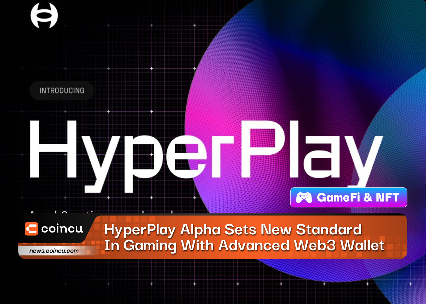 HyperPlay Alpha Sets New Standard
