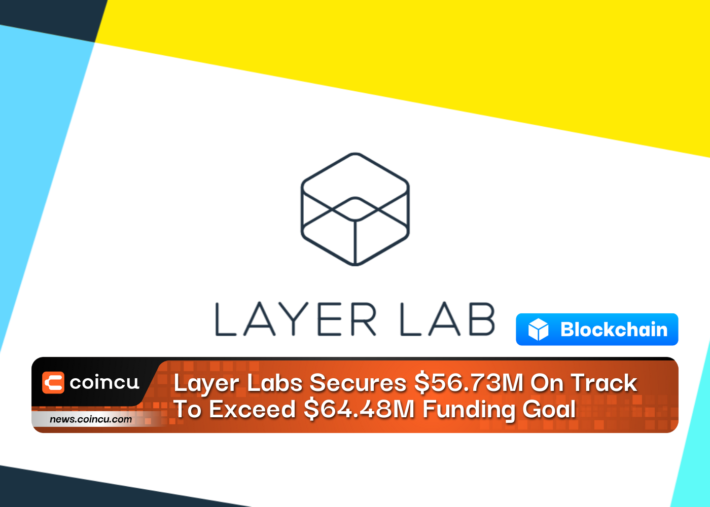 Layer Labs Secures 56.73M