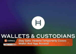 Stay Safe Hedera Temporarily Closes