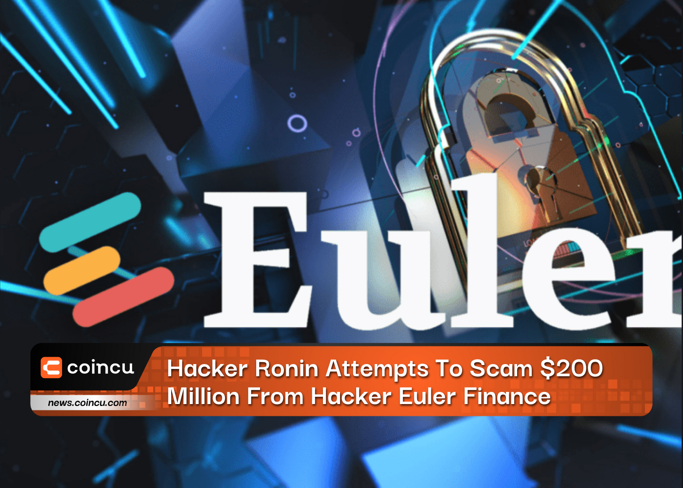 Hacker Ronin Attempts To Scam $200 Million From Hacker Euler Finance