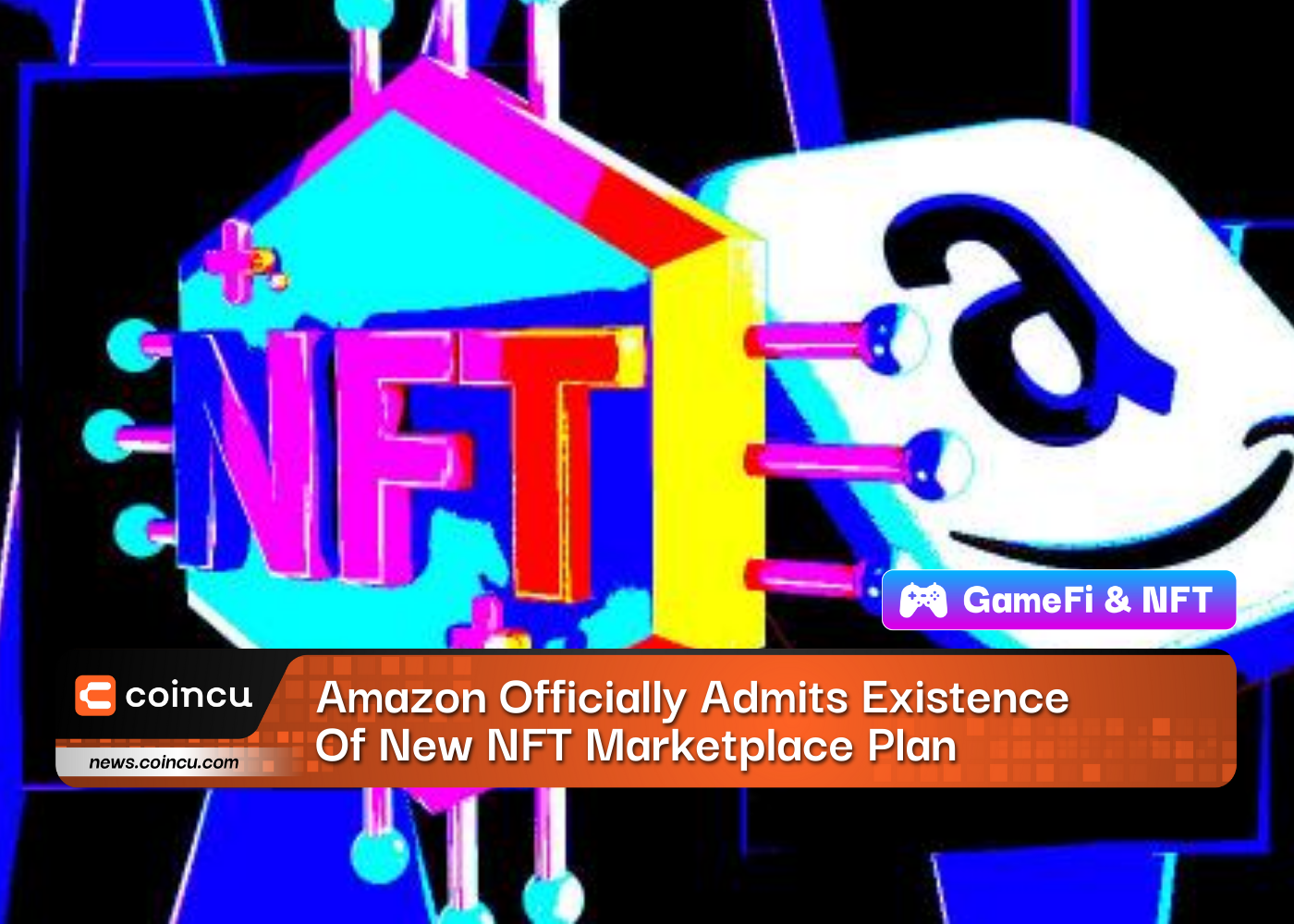 Amazon Officially Admits Existence Of New NFT Marketplace Plan