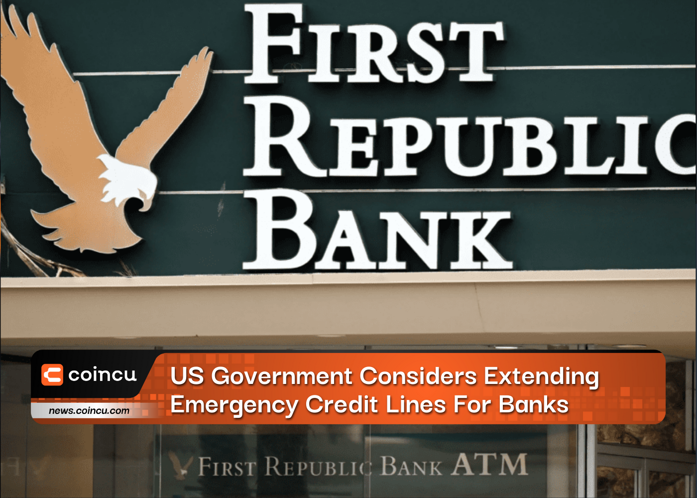 US Government Considers Extending Emergency Credit Lines For Banks