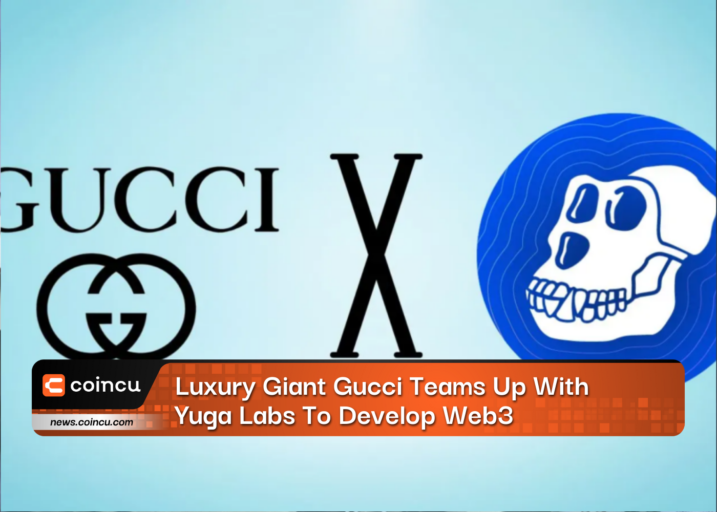 Luxury Giant Gucci Teams Up With Yuga Labs To Develop Web3
