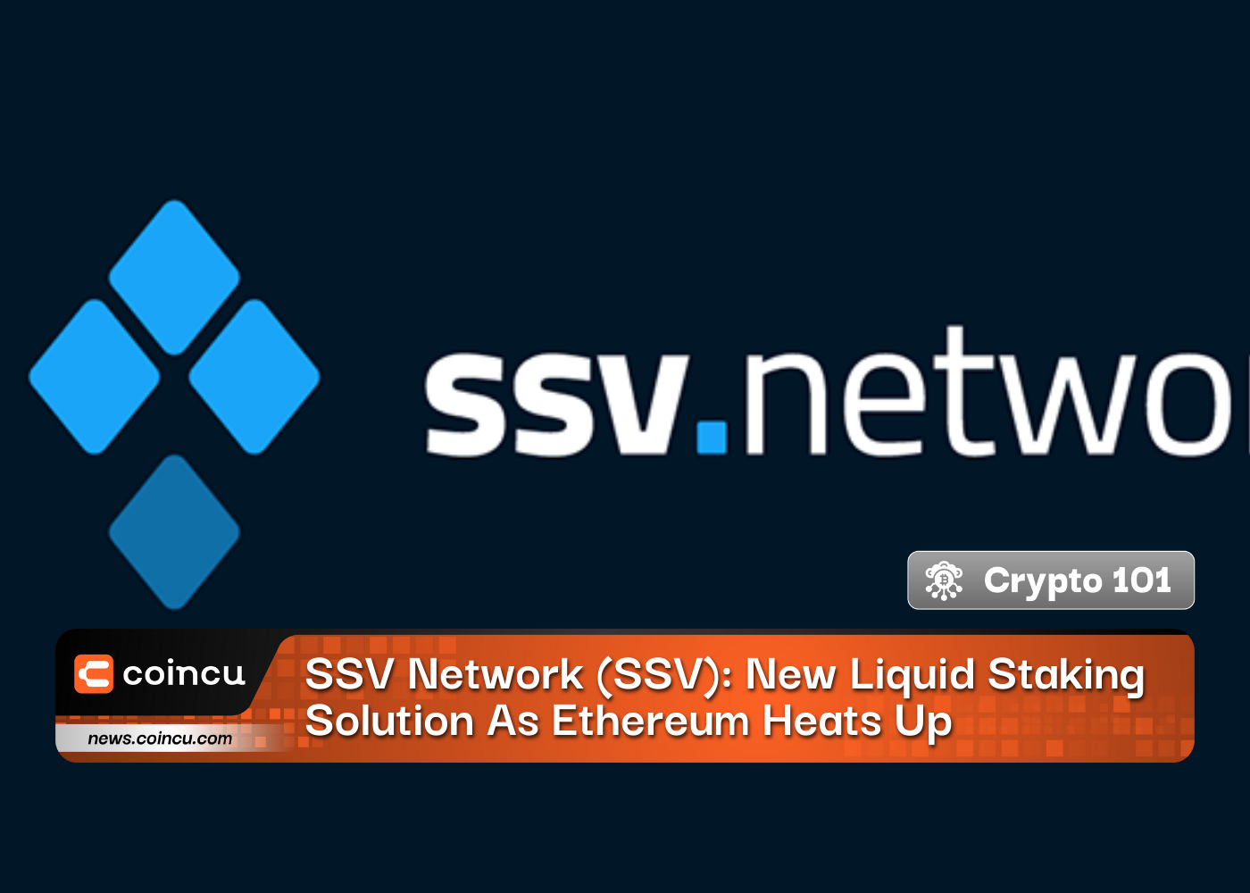 SSV Network (SSV): New Liquid Staking Solution As Ethereum Heats Up