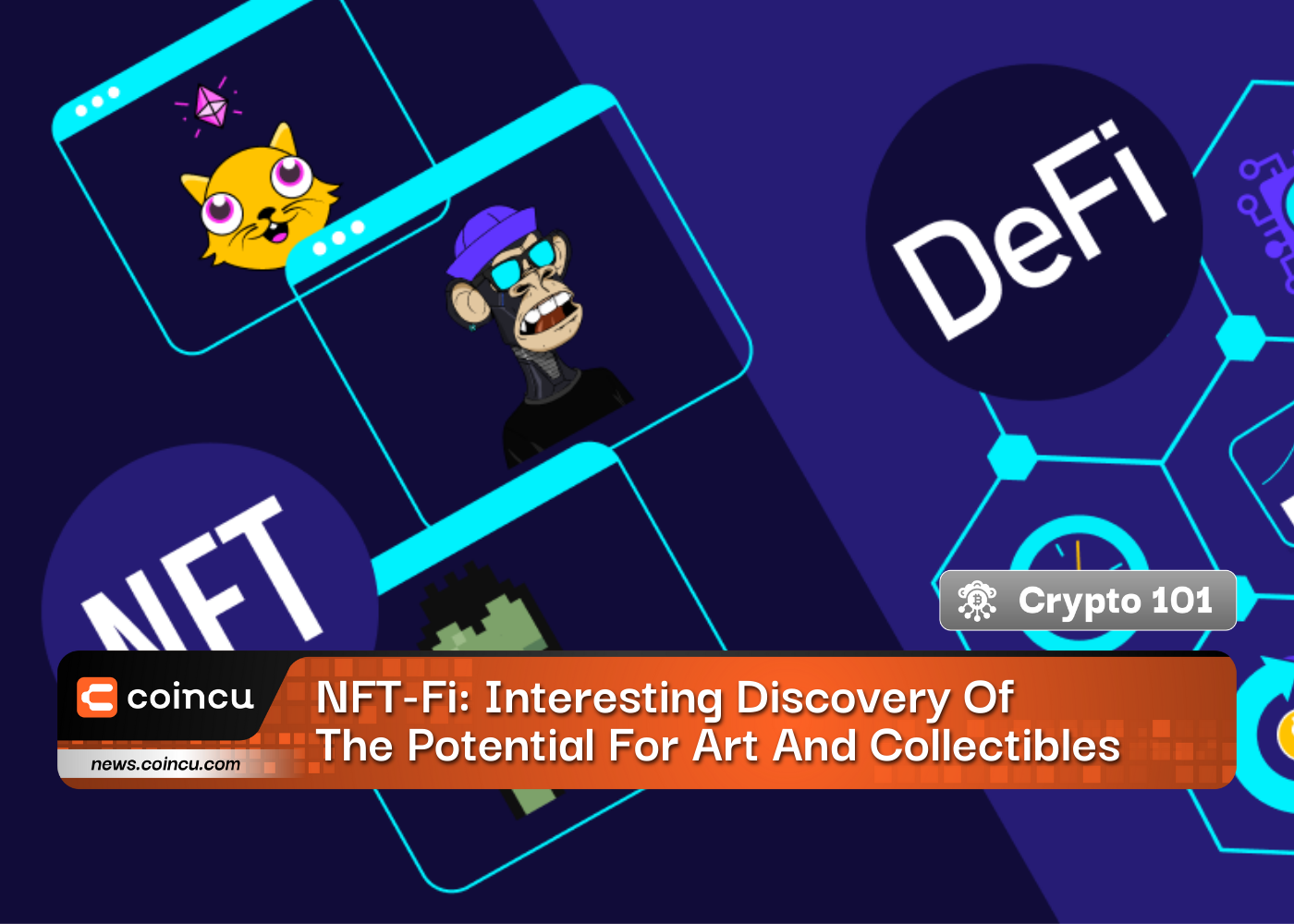 NFT-Fi: Interesting Discovery Of The Potential For Art And Collectibles