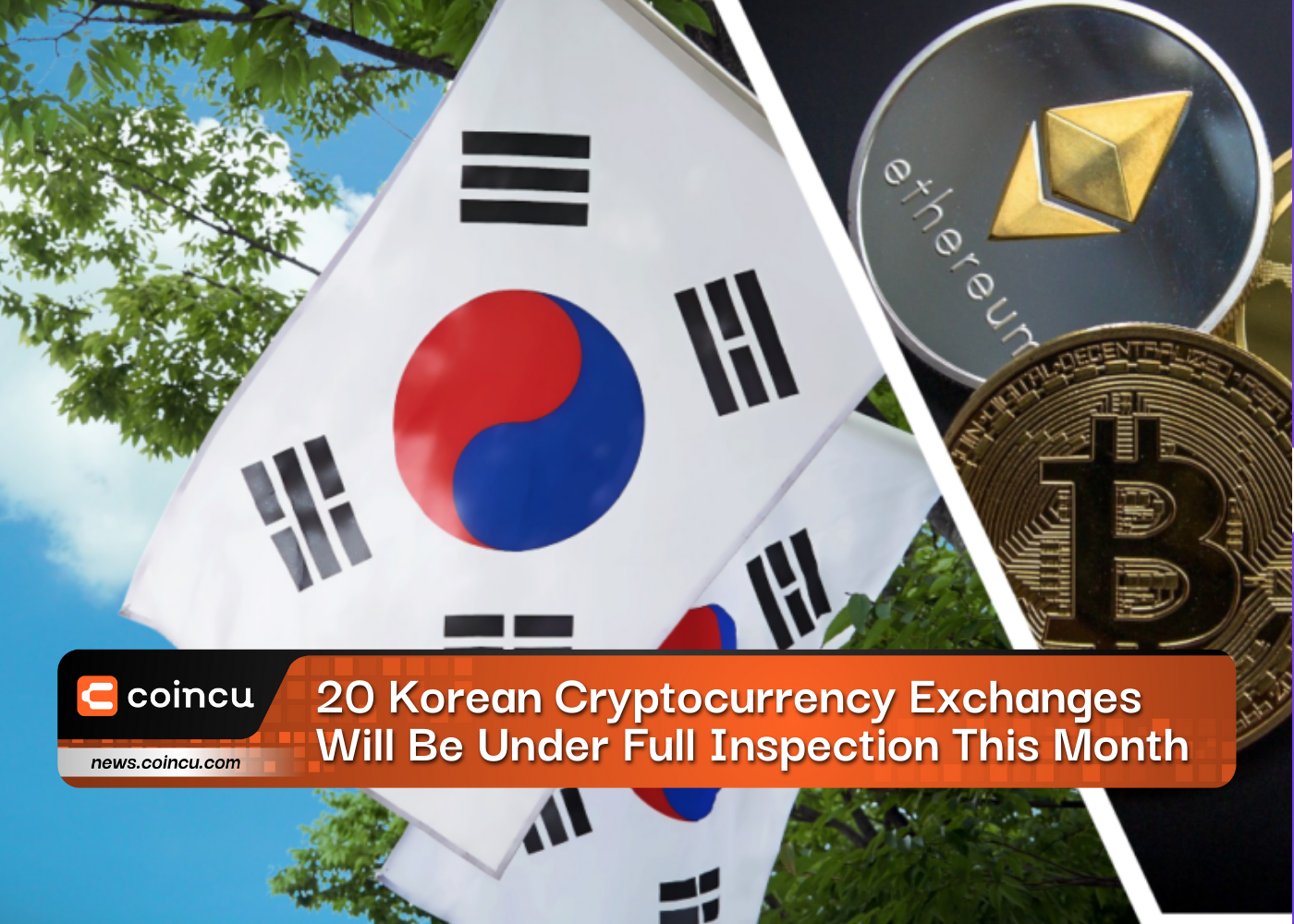 20 Korean Cryptocurrency Exchanges Will Be Under Full Inspection This Month