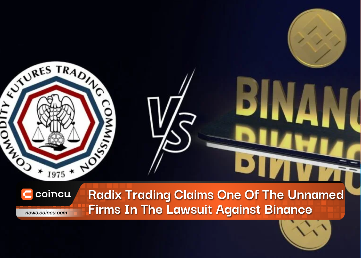 Radix Trading Claims To Be One Of The Unnamed Firms In The Lawsuit Against Binance