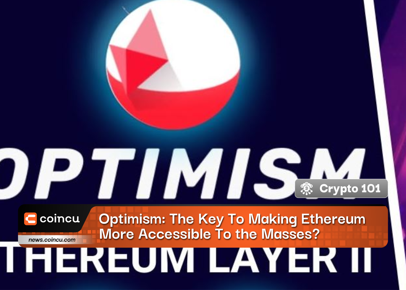 Optimism: The Key To Making Ethereum More Accessible To the Masses?