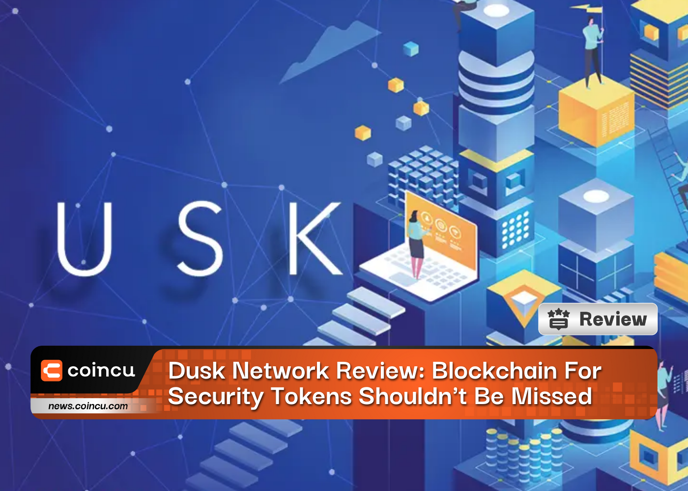 Dusk Network Review: Blockchain for Security Tokens Shouldn't Be Missed