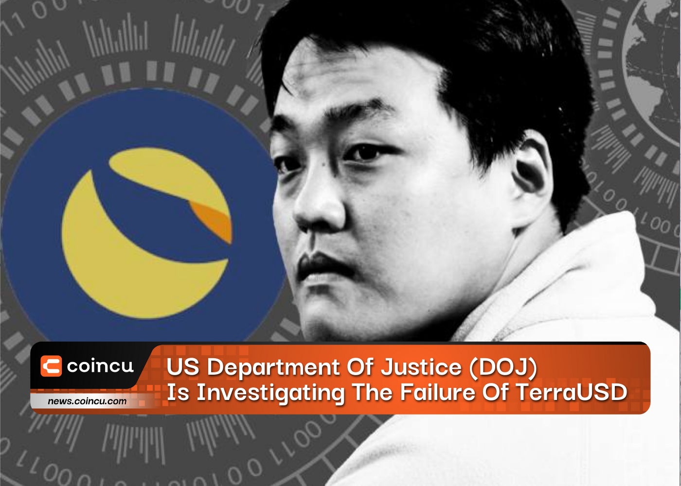 US Department Of Justice (DOJ) Is Investigating The Failure Of TerraUSD