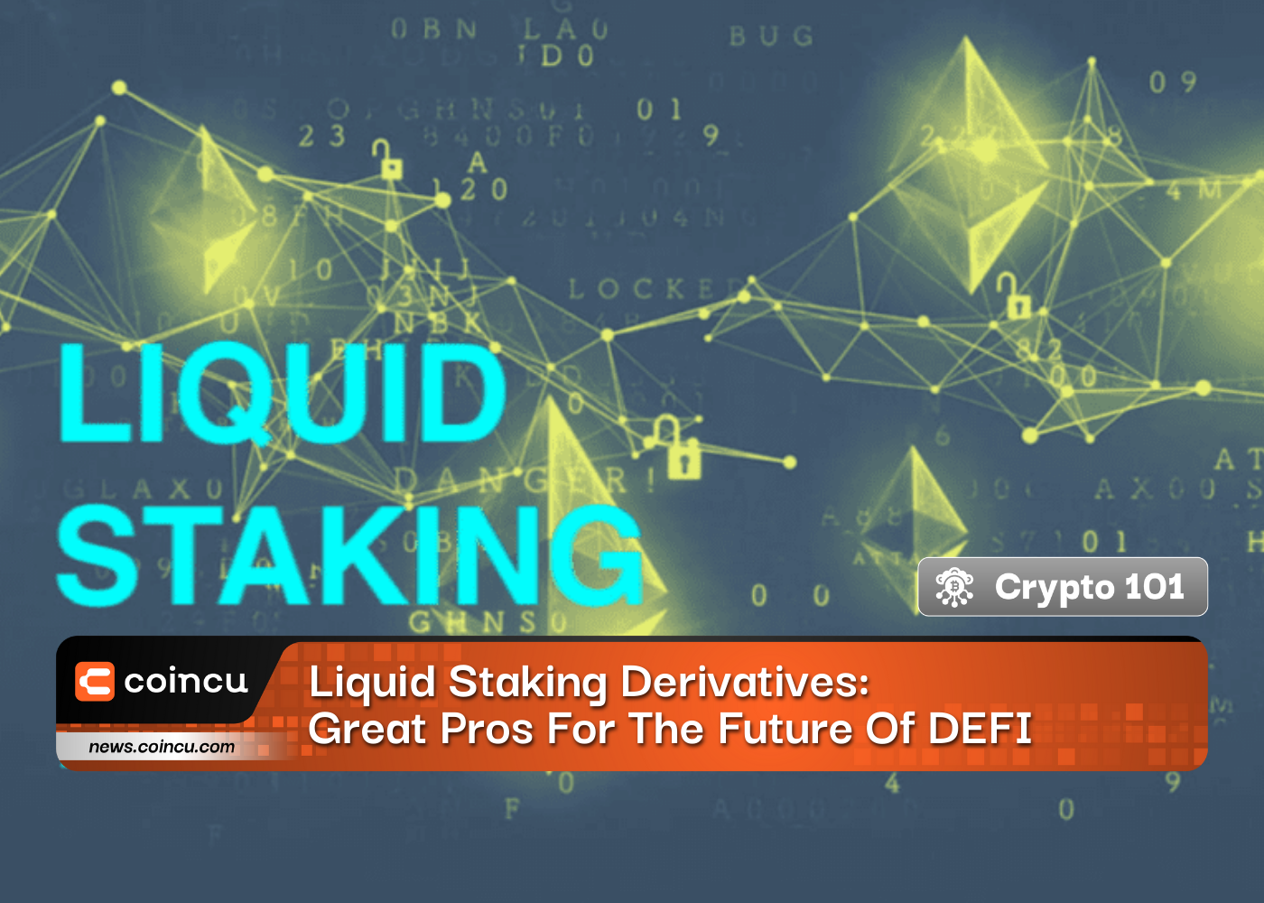 Liquid Staking Derivatives: Great Pros For The Future Of DEFI