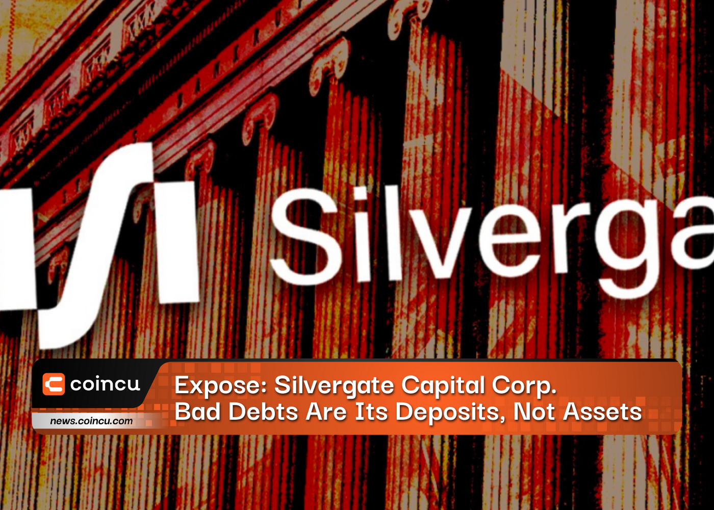 Разоблачение: компания Silvergate Capital Corp. безнадежные долги — это ее депозиты, а не активы